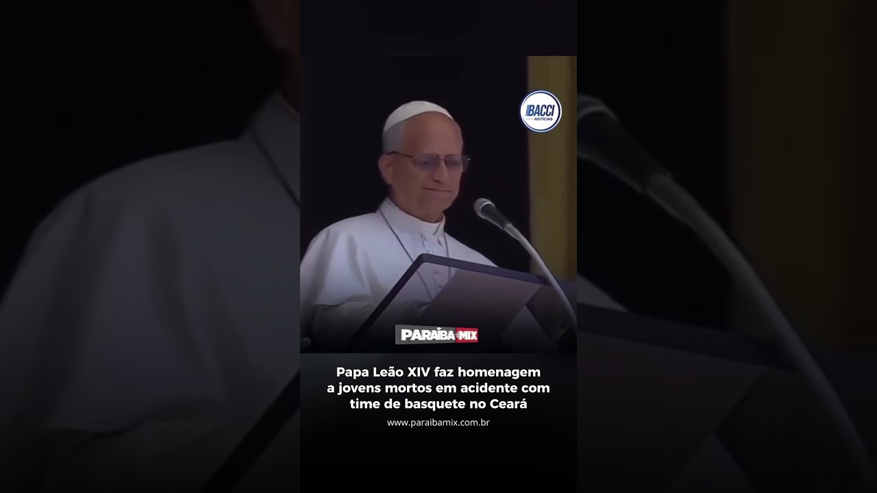 Papa Leão XIV faz homenagem a jovens mortos em acidente com time de basquete no Ceará