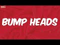 Eminem - Bump Heads (Lyrics)