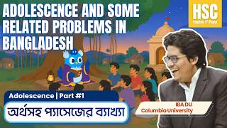 Most Important HSC Passage: Adolescence and Some (Related) Problems in Bangladesh | Part 1