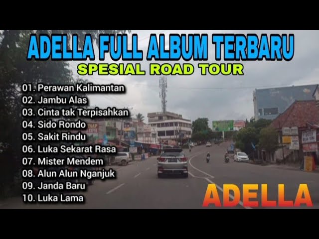 Adella Full Album Spesial Road Tour Kota Prabumulih 7  ll Perawan Kalimantan, Jambu Alas class=