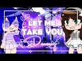 Let me take you dancing meme || MLB || Gacha Club