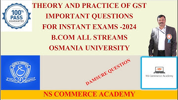 THEORY AND PRACTICE OF GST INSTANT EXAMS - TPGST - 6TH SEMESTER -B.COM ALL STREAMS -O.U