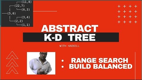 Abstract k-d tree, range search, build balanced | in Haskell from scratch