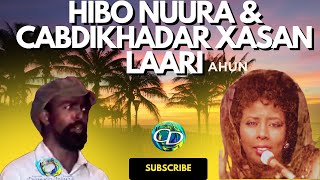 Hibo Nuura & Cabdikhadar X Laari Ahun Gugeena Samadee W Lyrics