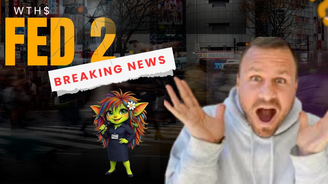 wth fed 2 breaking news!!!