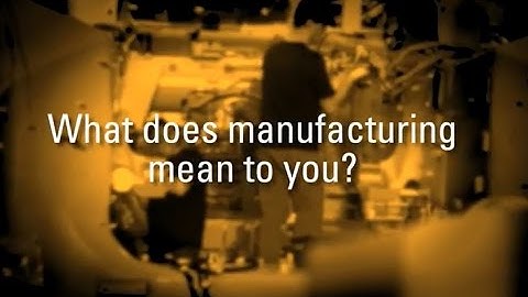 What Manufacturing Means to Me | Episode 1
