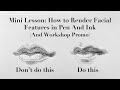 Mini lesson how to render facial features in pen and ink