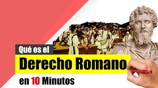 Qué Es El Derecho Romano? - Resumen Origen, Fuentes Y Legado.