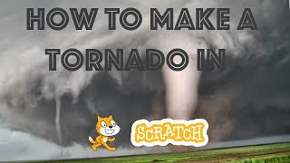 How To Make A Tornado In Scratch