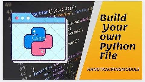 Build your own Python File| Hand Tracking Module| How to make a virtual assistant part- 8