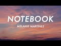 Melanie Martinez Notebook Lyrics Melanie Martinez Notebook Lyrics