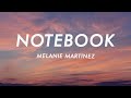 Melanie martinez  notebook lyrics