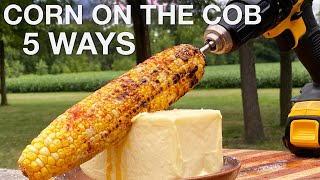 Corn on the Cob 5 Ways  You Suck at Cooking (episode 114)