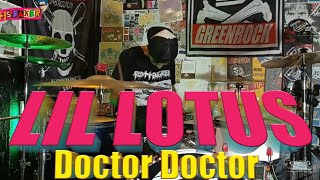 Lil Lotus - Doctor Doctor (Drum Cover)