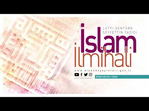 İslam İlmihali - Birinci Bölüm - İtikad - Sesli Kitap