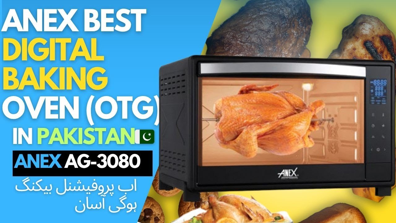 Best Baking oven in Pakistan 🇵🇰 ||Anex AG-3080 Digital Baking oven OTG