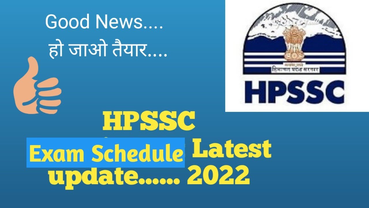 HPSSC Latest notification Exam Schedule for various posts.. 2022 Press Release