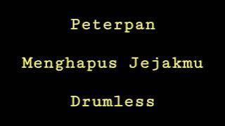 Peterpan - Menghapus Jejakmu - Drumless - Minus One Drum