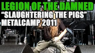 LEGION OF THE DAMNED Metalcamp "Slaughtering the pigs" 2009