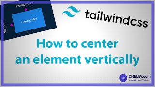 Tailwind CSS Quick Tips: How to center an element vertically