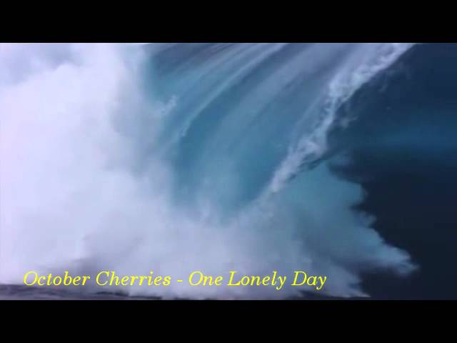October Cherries - One Lonely Day