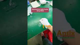 #Automotive Light Guide Strip Mold #ansix #ANSIXTECH MOULDS #automotive light guide strip moulds