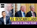 ÚLTIMA HORA: Trump emite anuncio ultradescabellado