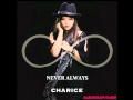 Charice - INFINITY - "Never Always" (Longer Preview)