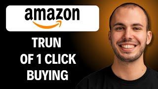 How to Turn Off 1-Click ordering on Amazon to Avoid Accidental Purchases [2026 Guide]