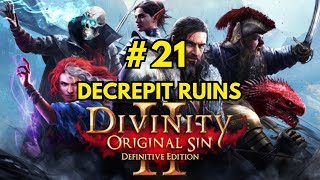 Divinity Original Sin 2 - Walkthrough 21 - Decrepit Ruins