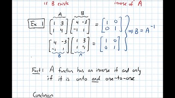 2.2-2.3 Inverse Matrices--What is an Invertible Matrix? (Video 2)