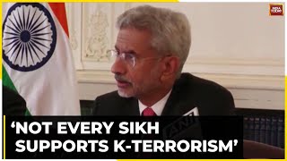 EAM Jaishankar's Message To Sikh Community, Says Not Every Sikh Supports K-terrorism | Watch