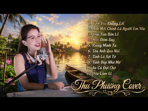 Những Bản Tình Ca Sôi Động Hot Nhất Hiện Nay | Thu Phương Cover #thuphuongidol #thuphuonghatlive