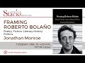 Jonathan Monroe - Framing Roberto Bolaño
