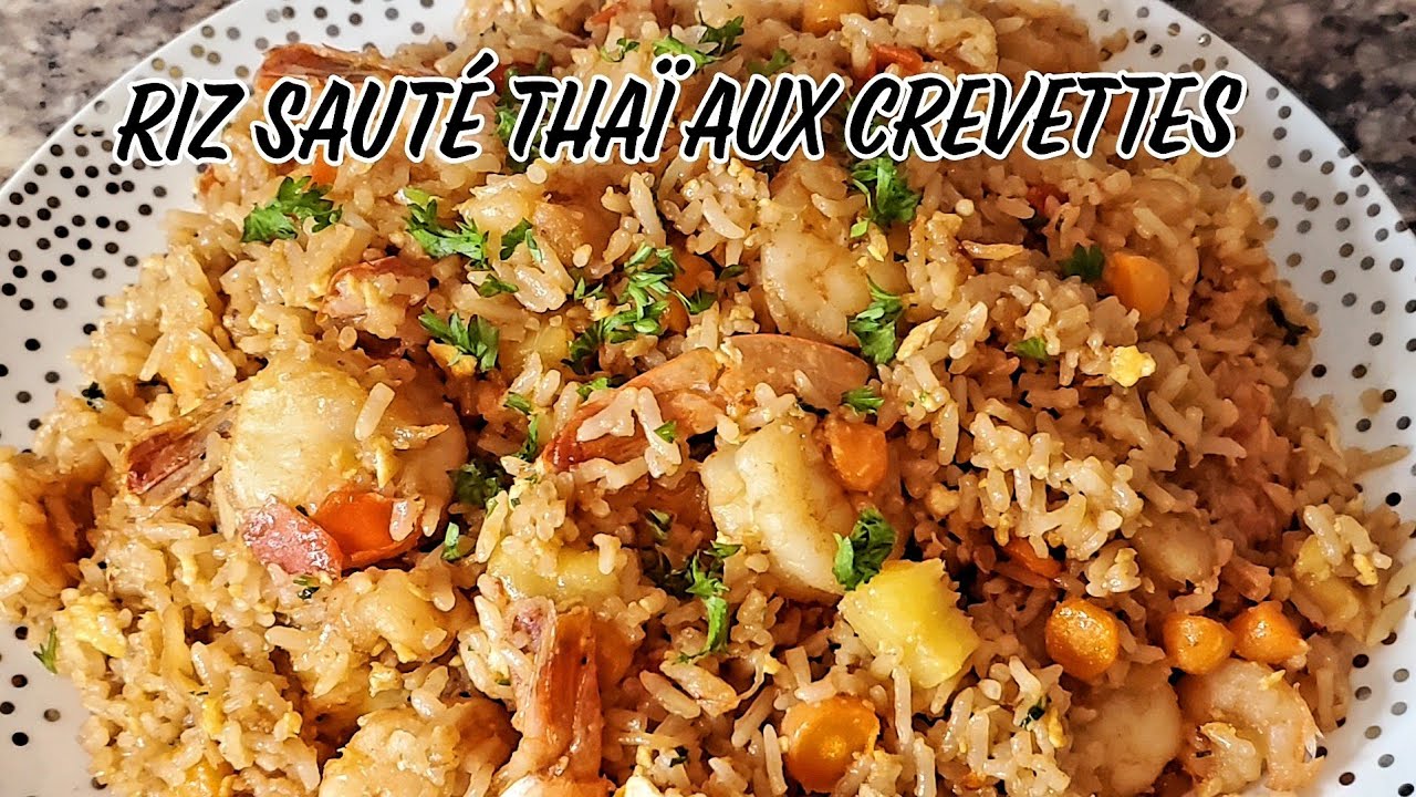 🍚RIZ SAUTÉ THAÏ AUX CREVETTES et LÉGUMES🧅🥕🍤