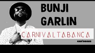 Bunji Garlin - Carnival Tabanca (Soca Lyrics provided by Cariboake The Official Karaoke Event)