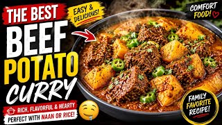 How to Make Flavorful Beef Potato Curry | Simple & Delicious Easy One-Pot Beef Potato Curry | recipe