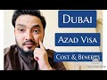 Dubai Freelance l Azad Visa - Should Buy Or Not? Cost & Benefits Complete Details