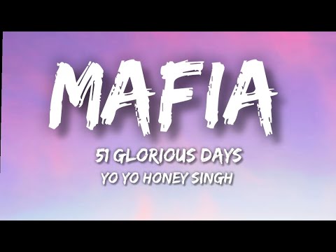 Mafia Lyrics- Yo Yo Honey Singh || 51 GLORIOUS DAYS || Nargis fakhri ||Bhushan Kumar