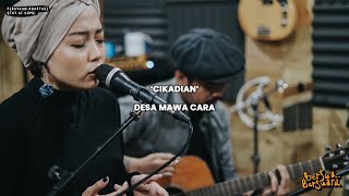 Cikadian - Desa Mawa Cara (Bersua Bersuara) Vol.2