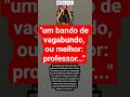 A ignorância como orgulho nacional #mestrado #professores #doutorado