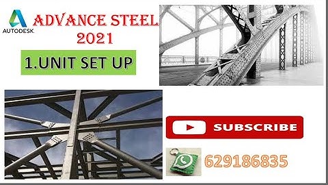 ADVANCE STEEL 2021.UNIT AND PROJECT SET UP