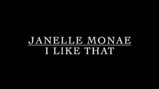 Janelle Monae - I Like That (OFFICIAL LYRIC VIDEO)