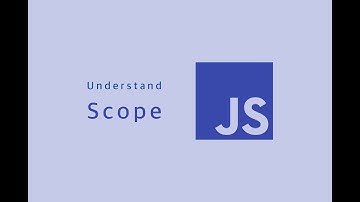 درک بهتر Scope در جاوااسکریپت