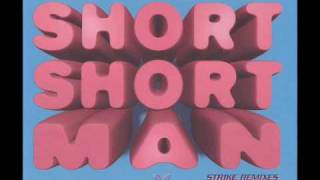 20 Fingers featuring Sandra Gillette - Short Short Man (Strike's Proud Clean Mix)