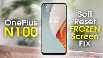 OnePlus N100 How to Soft Reset if the Screen Freezes | Frozen Screen FIX | Works with N10 and N200