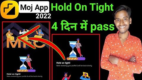 moj app hold on tight || moj for creators under review || moj for creators profile under review ?
