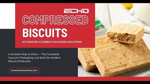 Fully Automatic Vacuum Packaging Line for Compressed Biscuits | Echo Machinery