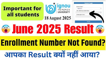 (Important Info) IGNOU June 2025 Result || IGNOU Enrollment Number Not Found Problem