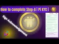 How to Complete Step 6 for Pi KYC – Sign Acknowledgement